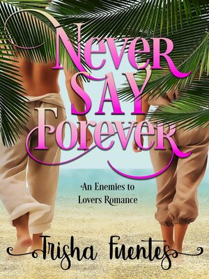 cover image of Never Say Forever